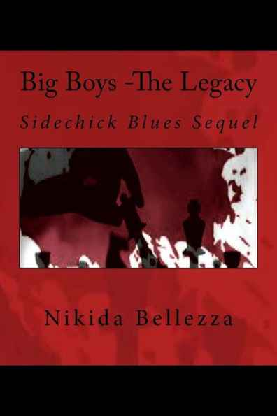 Big Boys -The Legacy: Sidechick Blues Sequel