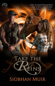 Title: Take the Reins, Author: Siobhan Muir