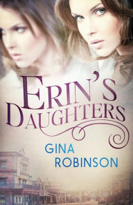Title: Erin's Daughters, Author: Gina Robinson