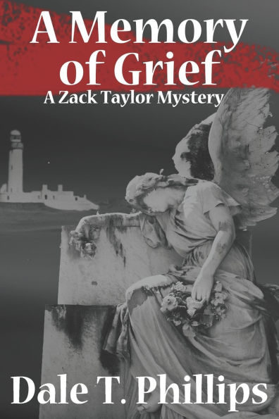 A Memory of Grief: A Zack Taylor Mystery