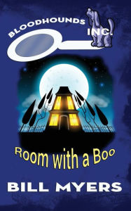 Title: Room with a Boo, Author: Bill Myers