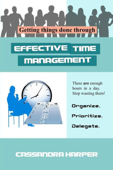 Effective Time Management: or Color Me...In Secret