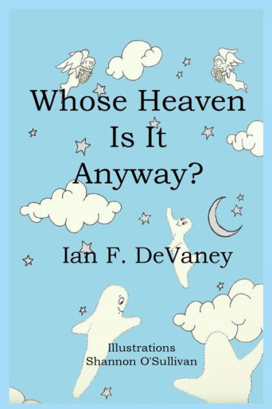 Whose Heaven Is It Anyway?