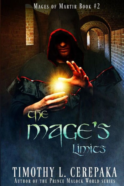 The Mage's Limits: Mages of Martir Book #2