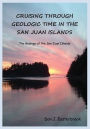 Cruising Through Geologic Time in the San Juan Islands