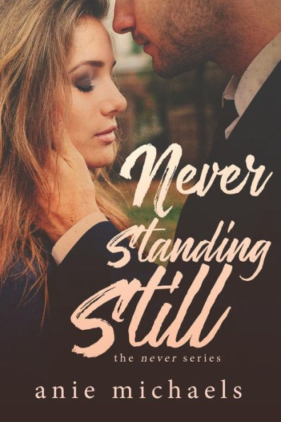 Never Standing Still