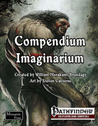 Title: Compendium Imaginarium, Author: William Murakami-Brundage