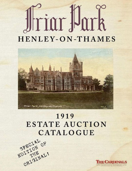 Friar Park: 1919 Estate Auction Catalogue: Special Black & White Edition