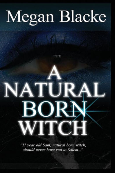 A Natural Born Witch: The Natural Born Chronicles