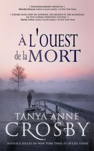 Title: Agrave; l'ouest de la mort, Author: Tanya Anne Crosby