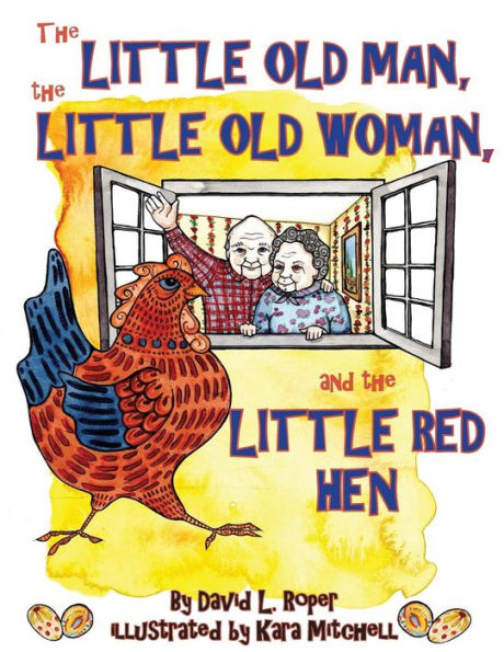 the Little Old Man, Woman, and Red Hen