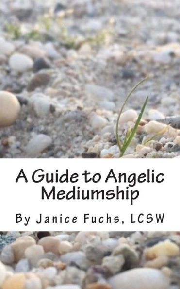 A Guide to Angelic Mediumship