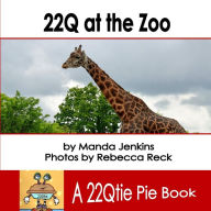 Title: 22Q at the Zoo: a 22Qtie Pie Book, Author: Rebecca Reck