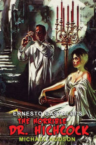 Title: The Horrible Dr. Hichcock, Author: Ernesto Gastaldi