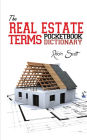 The Real Estate Terms Pocketbook Dictionary