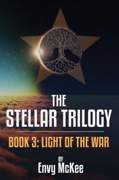 the Stellar Trilogy: Book 3: Light of War