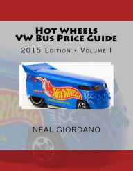 Title: Hot Wheels VW Bus Price Guide, Author: Neal Giordano
