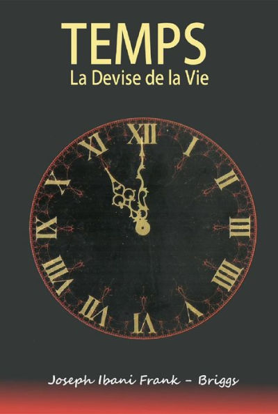 Temps: La Devise de la Vie