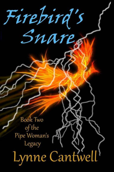 Firebird's Snare: Book 2 of the Pipe Woman's Legacy