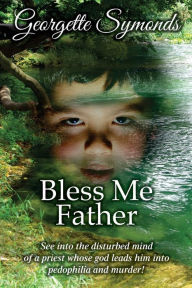 Title: Bless Me Father, Author: Georgette Symonds