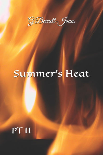Summer's Heat: PT II