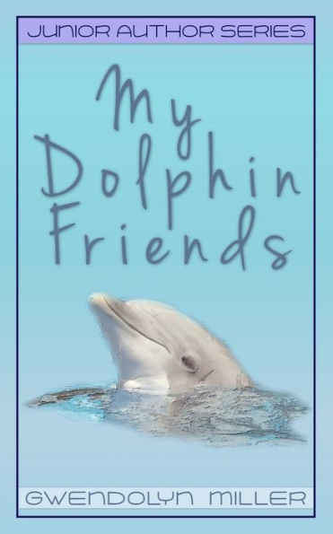 My Dolphin Friends