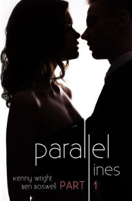 Title: Parallel Lines: An Experiment in Temptation (Part 1), Author: Kenny Wright