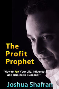 Title: The Profit Prophet, Author: Mr. Joshua Shafran