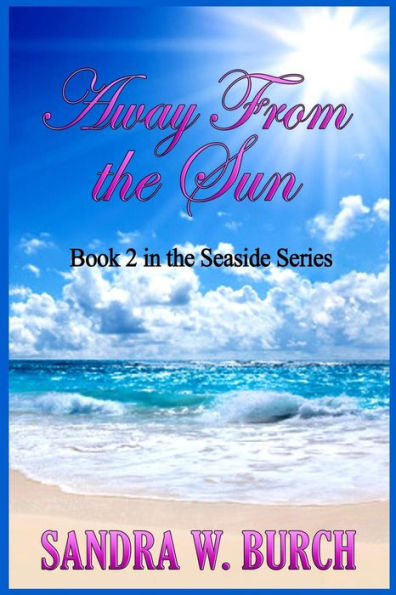 Away From the Sun: Book 2 in the Seaside Series