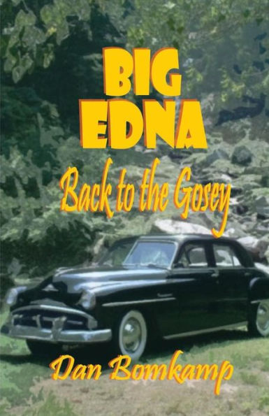 Big Edna: Return to the Gosey