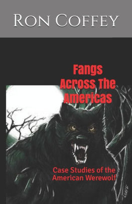 Fangs Across The Americas Case Studies Of The American Werewolfpaperback - 