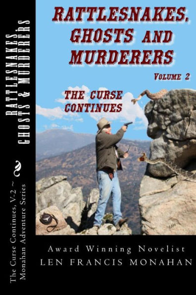 Rattlesnakes, Ghosts and Murderers: Volume 2: The Curse Continues