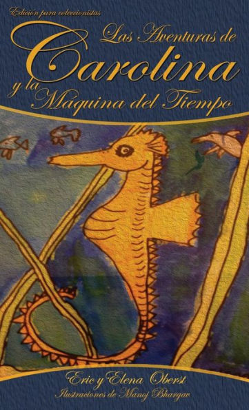 Las Aventuras de Carolina: y la Mï¿½quina del Tiempo