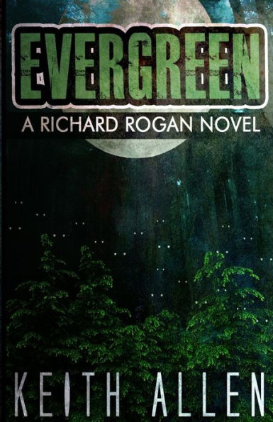 Evergreen: A Richard Rogan Novel