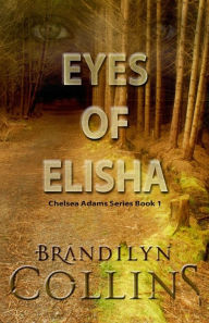 Title: Eyes Of Elisha, Author: Brandilyn Collins