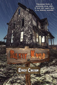 Title: Rusty Knob, Author: Erica Chilson