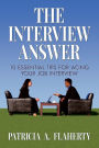 The Interview Answer: 10 Essential Tips for Acing Your Job Interview