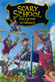 Title: Zillions of Zombies (Scary School #4), Author: Derek the Ghost