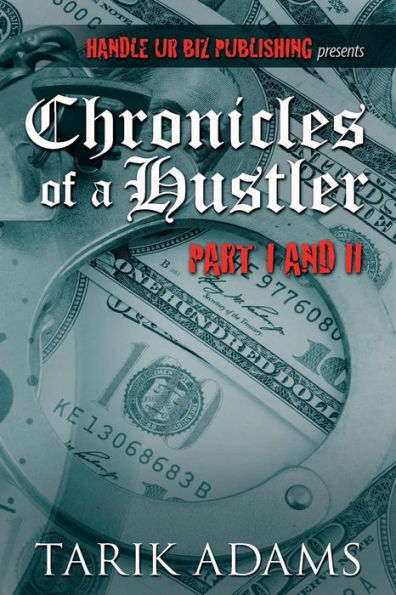 Chronicles of A Hustler:  The Birth