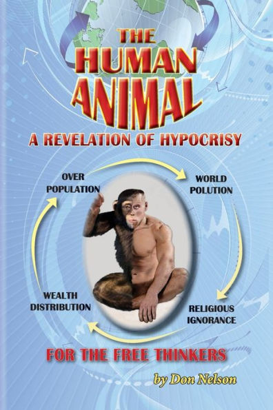 The Human Animal: A Revelation of Hypocrisy