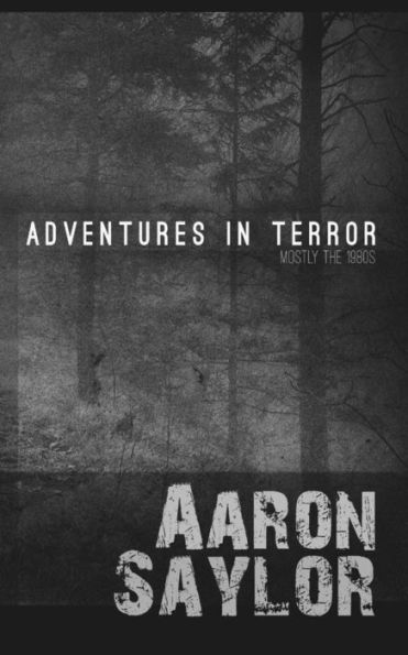 Adventures in Terror: Mostly the 1980s