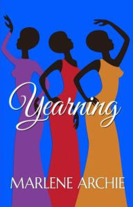 Title: Yearning, Author: Marlene Archie