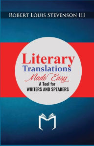 Title: Literary Translations Made Easy, Author: Robert Louis Stevenson III