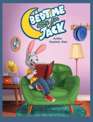 Title: A Bedtime Story for Jack, Author: Rosalind Allen