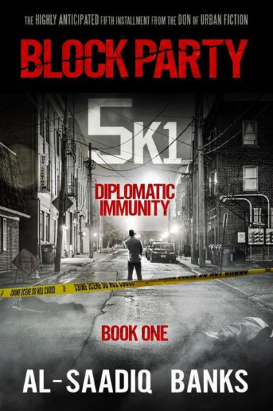 Block Party 5k1: Diplomatic Immunity