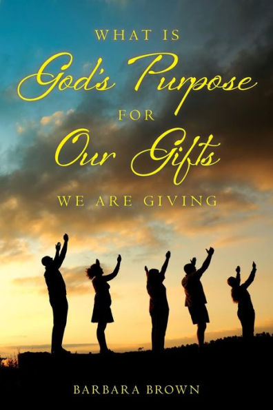 What Is God's Purpose For Our Gifts We Are Giving