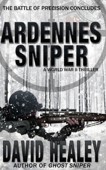 Ardennes Sniper: A World War II Thriller