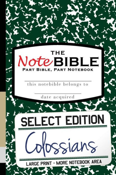 The NoteBible: Select Edition - New Testament Colossians