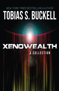 Title: Xenowealth: A Collection, Author: Tobias S Buckell