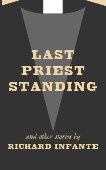 Last Priest Standing and other stories